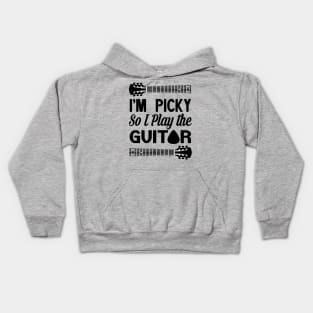 I'M PICKY SO I PLAY THE GUITAR Kids Hoodie